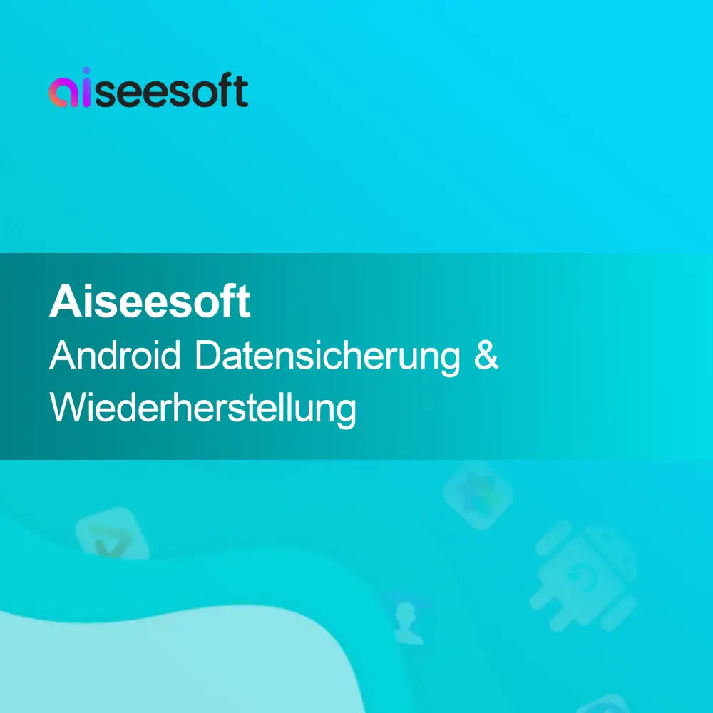 Aiseesoft Android varnostno kopiranje in obnavljanje podatkov