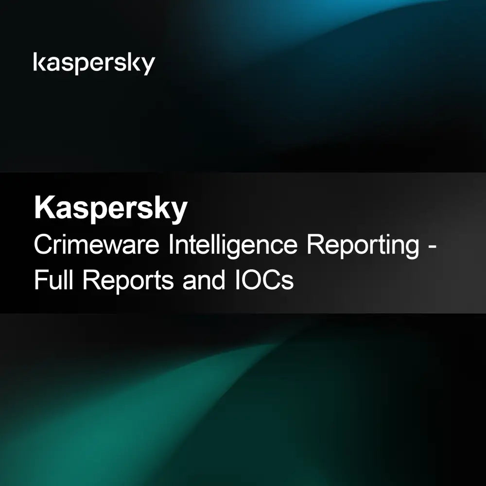 Kaspersky Crimeware Intelligence poročila - polna poročila in IOCs